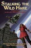 Stalking the Wild Hare: Stories from the Gen Con Writer's Symposium