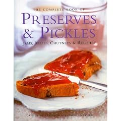 Complete Book of Preserves & Pickles