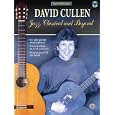 David Cullen: Jazz, Classical, and Beyond (Book and CD) (Acoustic Masterclass) by David Cullen