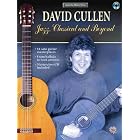 Buy David Cullen: Jazz, Classical, and Beyond (Book and CD) (Acoustic Masterclass) by David Cullen