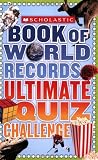 Scholastic Book Of World Records Ultimate Quiz Challenge