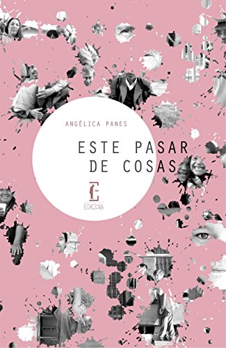 Este pasar de cosas (Spanish Edition)