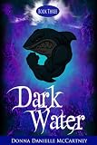 Dark Water, Book 3 - A Junior Novel (Nautical Mile Series)