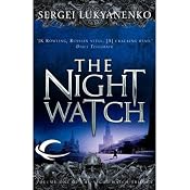 Night Watch: Watch, Book 1 | [Sergei Lukyanenko]