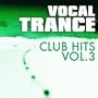 Vocal Trance Club Hits Vol. 3