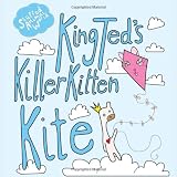 King Ted'S Killer Kitten Kite (Coloring Book)