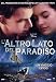 L' Altro Lato Del Paradiso