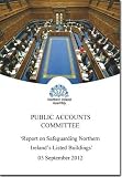 Report on safeguarding Northern Ireland's listed buildings : together with the minutes of proceedings of the Committee relating to the report and the minutes of evidence