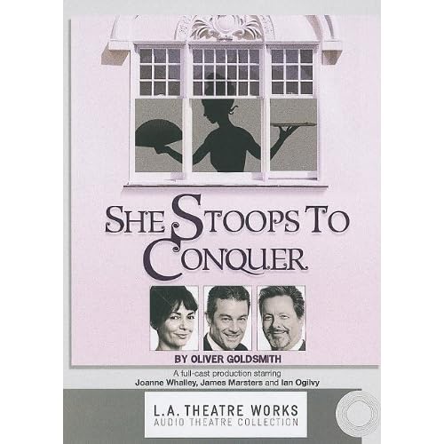 She Stoops to Conquer: Or the Mistakes of the Night (Library Edition Audio CDs) (L.A. Theatre Works Audio Theatre Collections)