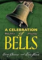 A Celebration of Bells (Dover Books on Americana) A Celebration of Bells (Dover Books on Americana)