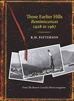 Those Earlier Hills Reminiscences 1928 1961 (R.M. Patterson Collection)