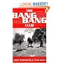 The Bang-Bang Club: Snapshots from a Hidden War