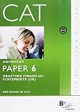 CAT, for exams in December 2009 and June 2010. Advanced paper 6, Drafting financial statements (UK)