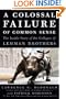 A Colossal Failure of Common Sense: The Inside Story of the Collapse of Lehman Brothers