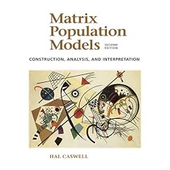 Matrix Population Models, Second Edition (Paperback)
