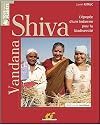 Vandana Shiva : Victoires d'une Indienne contre le pillage de la biodiversit&eacute;