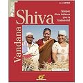 Vandana Shiva : Victoires d'une Indienne contre le pillage de la biodiversit�
