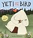 Yeti and the Bird
