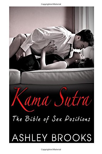 Kama Sutra: The Bible of Sex Positions