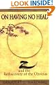 On Having No Head: Zen and the Rediscovery of the Obvious