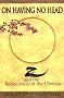 On Having No Head: Zen and the Rediscovery of the Obvious
