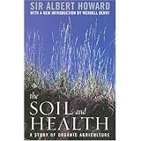 the soil and health a study of organic agriculture clark lectures