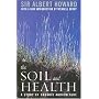 The Soil and Health: A Study of Organic Agriculture (Culture of the Land)