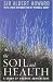 The Soil and Health: A Study of Organic Agriculture (Culture of the Land)