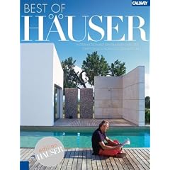 Best of H�USER: Internationale Einfamilienh�user empfohlen von der Redaktion