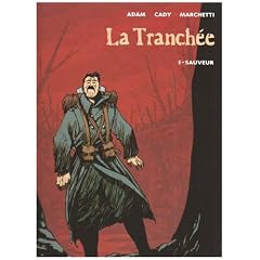 La Tranch�e, Tome 1 : Sauveur
