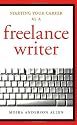 Starting Your Career As a Freelance Writer