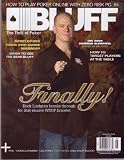 Aug 2008 *BLUFF* The Thrill of Poker Magazine: Featuring, Finally! ERICK LINDGREN Breaks Through For That Elusive WSOP Bracelet