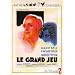 Le grand jeu