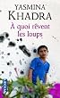 A quoi r�vent les loups