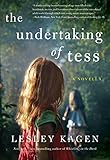 The Undertaking of Tess: A Novella