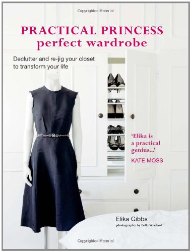 Practical Princess Perfect Wardrobe