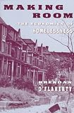 Making Room: The Economics of Homelessness