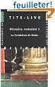 Histoire romaine, tome I : La Fondation de Rome