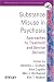 Books : Substance Misuse in Psychosis: Approaches to Treatment and Service Delivery (Wiley Series in Clinical Psychology)