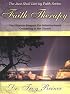 Faith Therapy: The Ultimate Program for Salvation-based Counseling in the Church