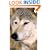 Living with Wolfdogs : An Everyday Guide to a Lifetime Companionship (Wolf Hybrid Education)