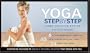 Yoga Journal's Step-by-Step Home Practice System