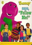 Barney Says, Follow Me! (Barney)