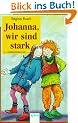 Johanna, wir sind stark. Kindererz�hlung