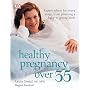 Healthy Pregnancy Over 35