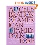 A Celebration of American Family Folklore: Tales and Traditions from the Smithsonian Collection
