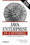 Java Enterprise in a Nutshell (In a Nutshell (O'Reilly))