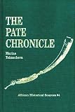 The Pate Chronicle: Edited and Translated from Mss 177, 321, 344, and 358 of the Library of the University of Dar Es Salaam (African Historical Sources)