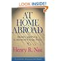At Home Abroad: Identity and Power in American Foreign Policy (Cornell Studies in Political Economy)