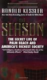 The Season: The Secret Life of Palm Beach and America's Richest Society
